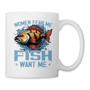 Women Fear Me Fish Want Me Funny Fishing - Mug blanc - blanc - Droite