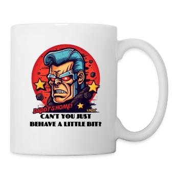 Papa est à la maison, comportez-vous bien ! - Mug blanc - blanc - Droite