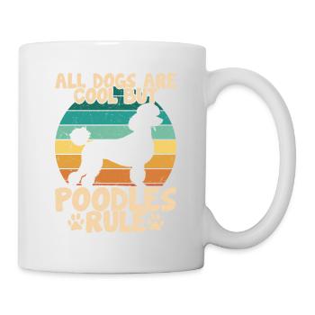 Tous les chiens sont cool, mais les caniches règnent sur le chiot, la maman, le chien D - Mug blanc - blanc - Droite