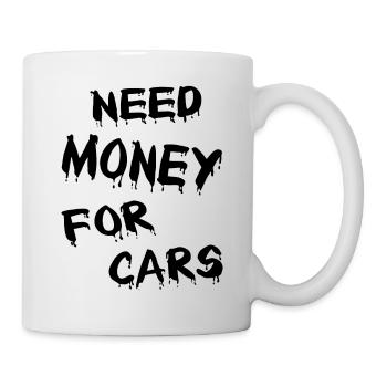 Need Money for Cars - Mug blanc - blanc - Droite