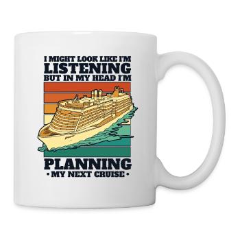 I'm Planning My Next Cruise Cruise Ship Cruise - Mug - white - Right