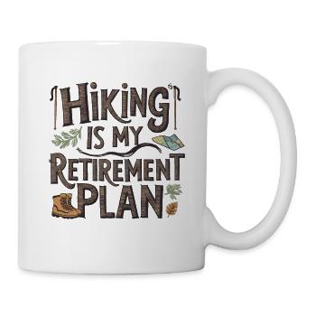 Wandern ist meine Altersvorsorge - Tasse - Weiß - Rechts