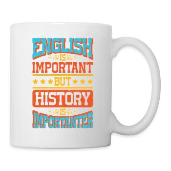English Is Important But History Is Importanter 8 - Mug - white - Right