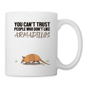Je ne peux pas faire confiance aux gens qui n’aiment pas les tatous - Mug blanc - blanc - Droite