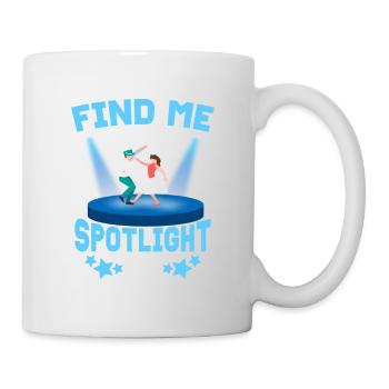 Find Me Where The Spotlight Is Musical Theater - Mug - white - Right
