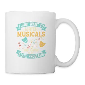 I Just Want To Watch Musicals Singing Theater - Mug - white - Right