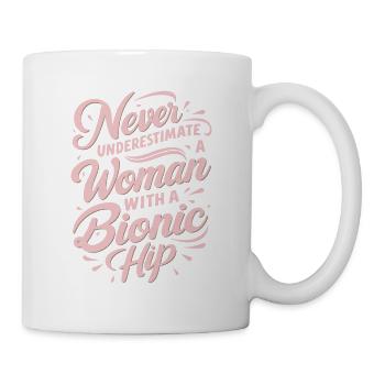 Bionic Hip Replacement Chirurgie Gelenk für Frauen - Tasse - Weiß - Rechts