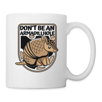 Don't Be An Armadillhole Pink Fairy - Mug - white - Right