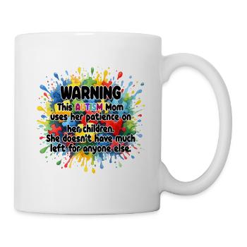 Autism Mom Warning - Supportive & Funny Autism - Mug - white - Right