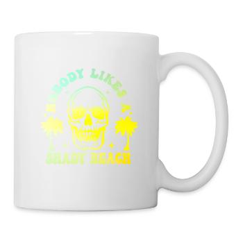Nobody Likes Shady Beach - Tasse - Weiß - Rechts