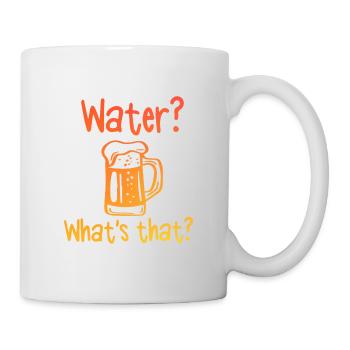 Water What That Funny Beer - Tasse - Weiß - Rechts