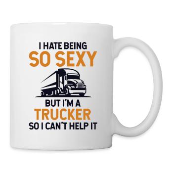Hate Being So Sexy But I'm A Trucker Trucker - Mug - white - Right