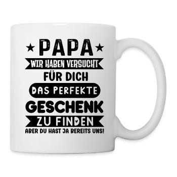 Papa das perfekte Geschenk lustige Vatertag Spruch - Tasse - Weiß - Rechts