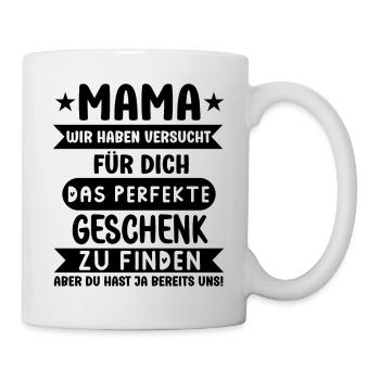 Mama die besten Geschenke finden lustige Muttertag - Tasse - Weiß - Rechts