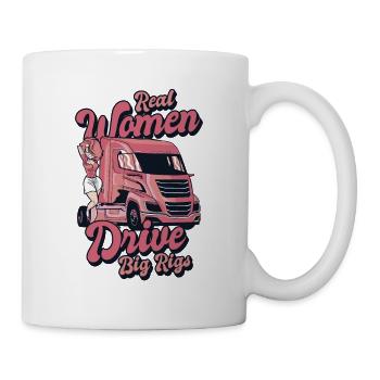 Real Women Drive Big Rigs Trucker Legends Lover - Mug - white - Right