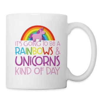Es wird eine Art Coolness von Regenbögen und Einhörnern - Tasse - Weiß - Rechts