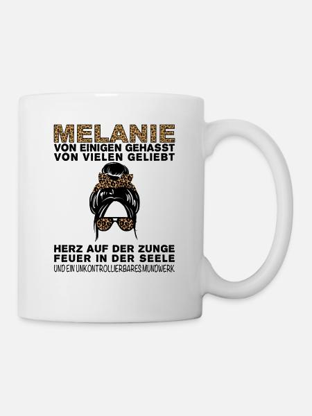 Melanie Gehasst Geliebt Großes Mundwerk - Tasse - Weiß