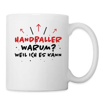 Handball Spruch Sport Lustiges Handballer Geschenk - Tasse - Weiß - Rechts