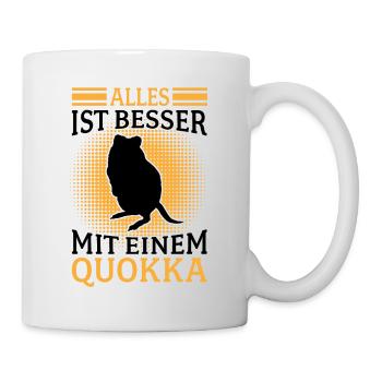 Quokka Beuteltier Alles besser mit Quokka - Tasse - Weiß - Rechts