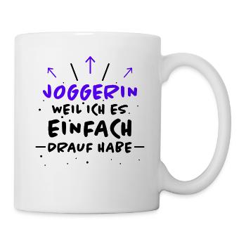 Joggerin Spruch Laufen Joggen Joggerin Geschenk - Tasse - Weiß - Rechts