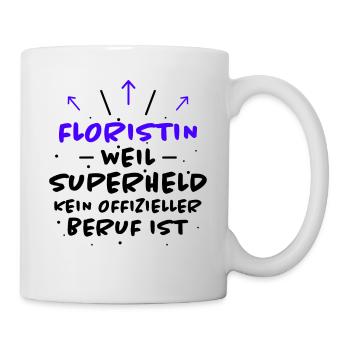 Floristin Spruch Floristik Witz Floristin Geschenk - Tasse - Weiß - Rechts