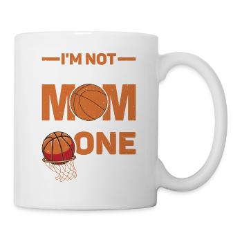 I'm Not Just Her Mom I'm Also Her Number One Fan 3 - Tasse - Weiß - Rechts