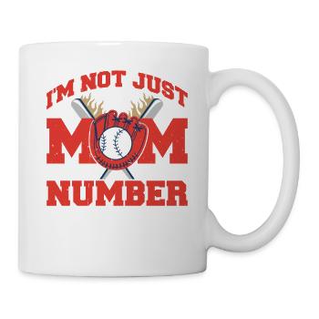 I'm Not Just Her Mom I'm Also Her Number One Fan 2 - Tasse - Weiß - Rechts