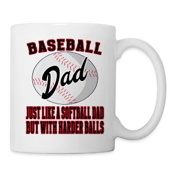 Baseball Dad like a softball dad - Baseball Daddy - Tasse - Weiß - Rechts