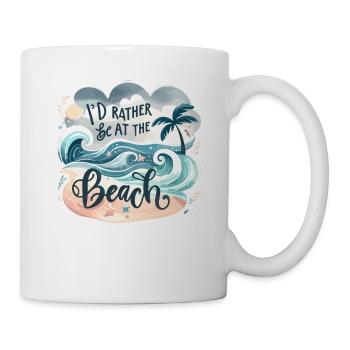 I'd Rather Be At The Beach Summer Vacation Beaches - Mug - white - Right