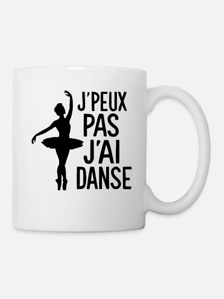 Je peux pas j'ai danse, Cadeau Drôle pour Danseur - Mug blanc - blanc