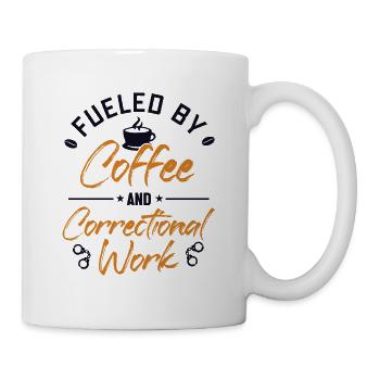 Angetrieben von Kaffee und Strafvollzug - Tasse - Weiß - Rechts