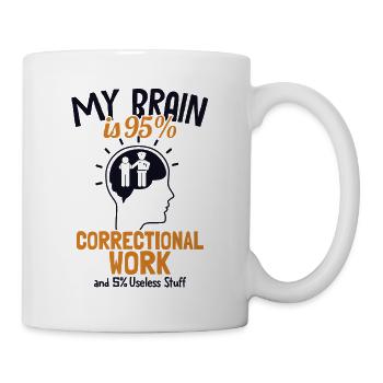 Mein Gehirn besteht zu 95% aus Korrekturen im Strafvollzug - Tasse - Weiß - Rechts
