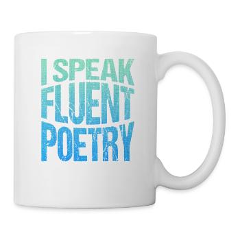 I speak poetry fluently - Mug - white - Right