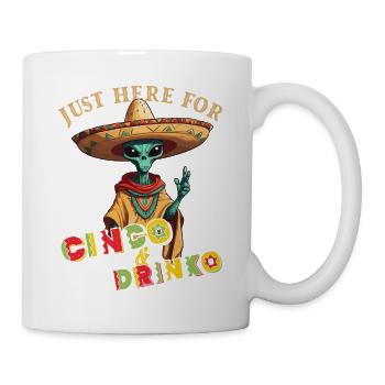 Fiesta Alien Spruch Mexikanischer Feiertag - Tasse - Weiß - Rechts