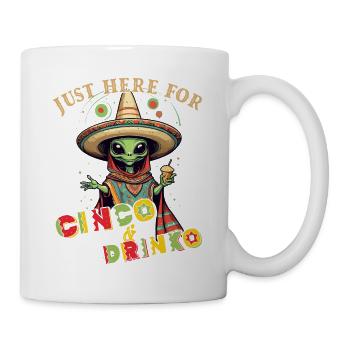 Fiesta Alien Spruch Lustiger Mexiko Feiertag - Tasse - Weiß - Rechts