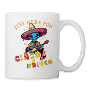 Fiesta Alien Spruch Lustiger Mexikanischer - Tasse - Weiß - Rechts