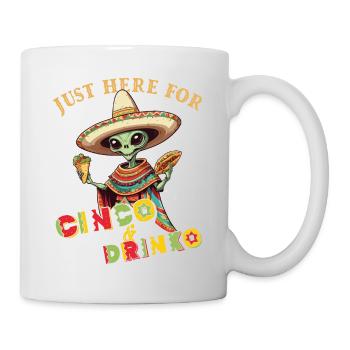 Fiesta Alien Spruch Mexikanischer Feiertag - Tasse - Weiß - Rechts