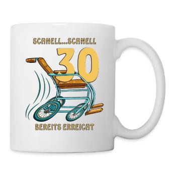 GEHHILFE SCHNELL...SCHNELL 30 BEREITS ERREICHT - Tasse - Weiß - Rechts