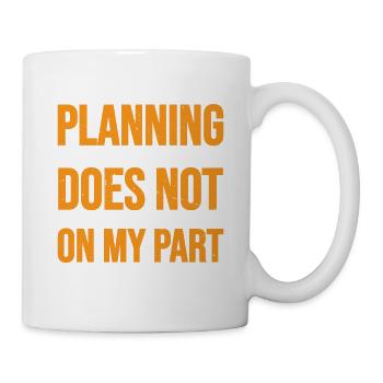 Un manque de planification de votre part ne signifie pas... 30 - Mug blanc - blanc - Droite