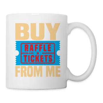 Buy Raffle Tickets From Me 5 - Mug - white - Right