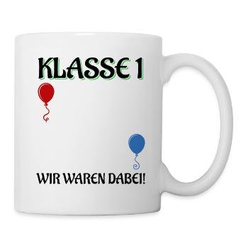 Ende 1. Klasse Wir Waren Dabei Klasse 1 Abschluss - Tasse - Weiß - Rechts