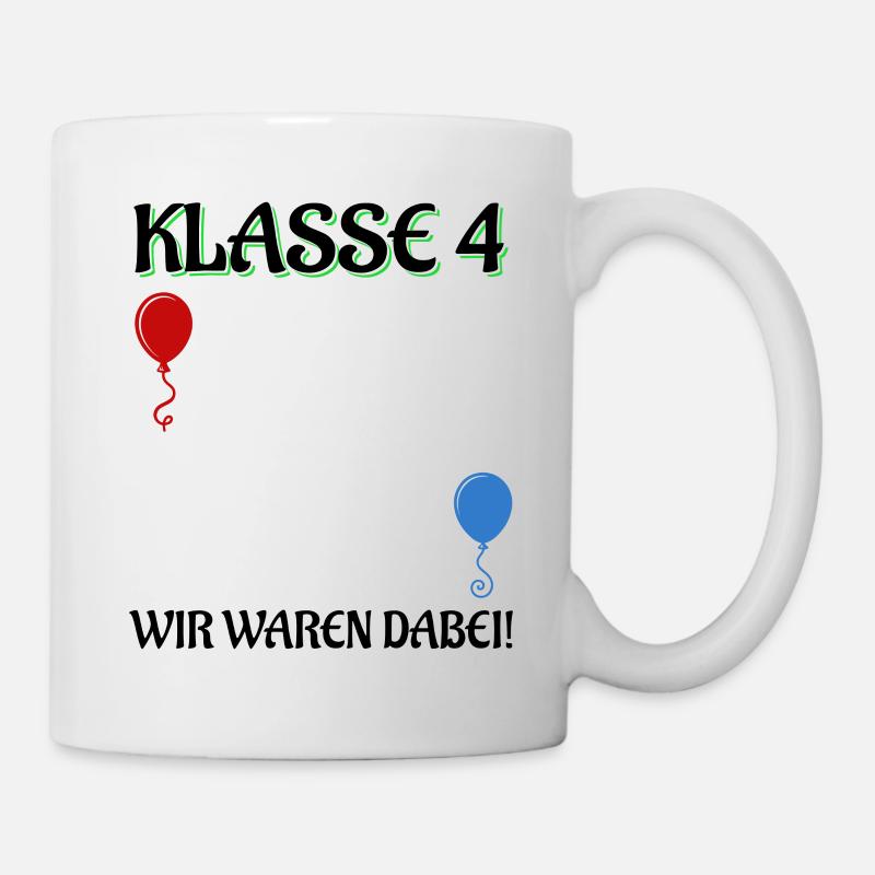 4. Klasse Wir Waren Dabei Abschluss Grundschule - Tasse - Weiß