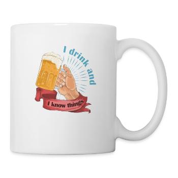 I drink and I know things 2 - Tasse - Weiß - Rechts