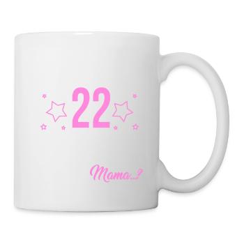 Finally 22 I can do everything, I know everything - Mug - white - Right
