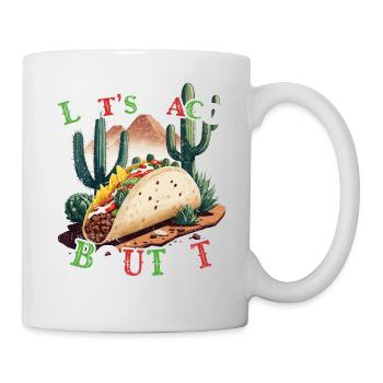 Funny Taco Saying Cinco De Mayo Mexico Fiesta - Mug - white - Right