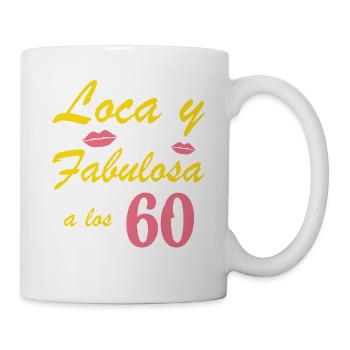 Verrückt und fabelhaft mit 60 - Tasse - Weiß - Rechts