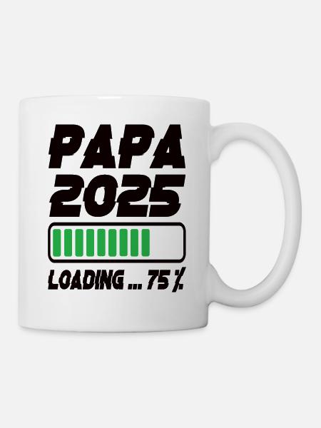 Papa 2025 Loading - Tasse - Weiß