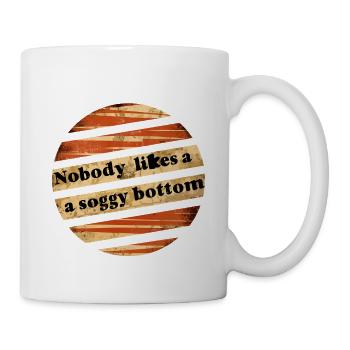 Nobody Likes A Soggy Bottom 5 - Mug - white - Right