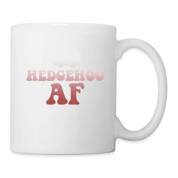 Igel AF T-Shirt - Lustige süße Kleintierliebe - Tasse - Weiß - Rechts