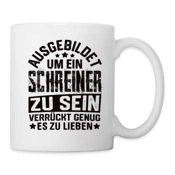 Schreiner Holzarbeiter Schreinerei Holz Handwerk - Tasse - Weiß - Rechts